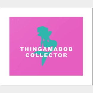 Thingamabob Collector Posters and Art